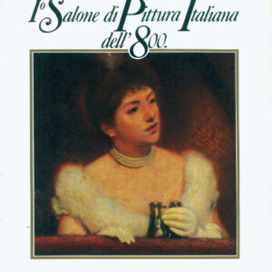 I°Salone di Pittura Italiana dell'800