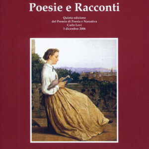 Poesie e racconti. Quinta ed. del Premio di Poesia e Narrativa Carlo Levi
