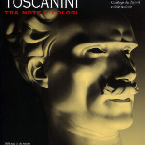 Toscanini tra note e colori
