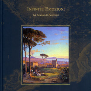 Infinite emozioni. La Scuola di Posillipo