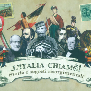 L'Italia chiamò! Storie e segreti risorgimentali